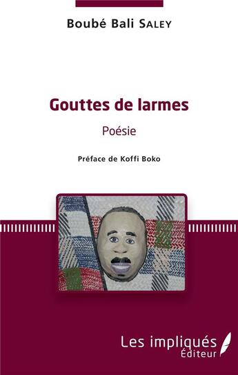 Couverture du livre « Gouttes de larmes » de Boube Bali Saley aux éditions Les Impliques