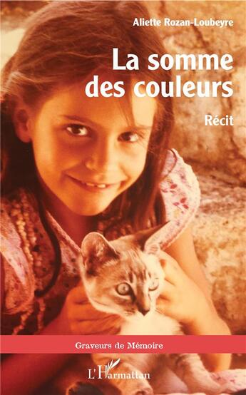 Couverture du livre « La somme des couleurs » de Aliette Rozan-Loubeyre aux éditions L'harmattan