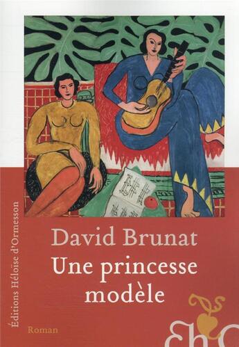 Couverture du livre « Une princesse modèle » de David Brunat aux éditions Heloise D'ormesson