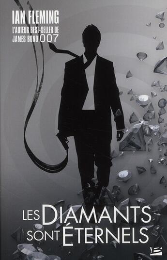 Couverture du livre « Les diamants sont éternels » de Ian Fleming aux éditions Bragelonne