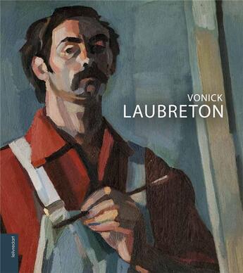 Couverture du livre « Vonick Laubreton » de Gerard Estragon et Vonick Laubreton et Andre Berutti aux éditions Le Livre D'art