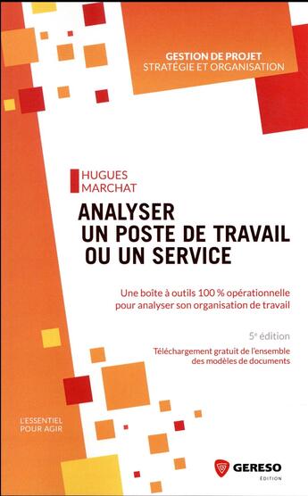 Couverture du livre « Analyser un poste de travail ou un service (5e édition) » de Hugues Marchat aux éditions Gereso