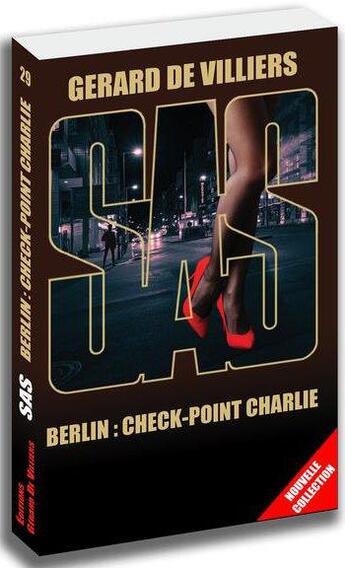 Couverture du livre « SAS t.29 : Berlin : check point Charlie » de Gerard De Villiers aux éditions Sas