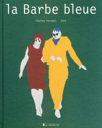 Couverture du livre « La barbe bleue » de Charles Perrault et Sara aux éditions Editions Du Genevrier