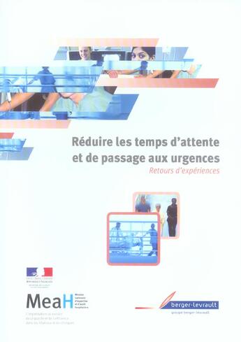 Couverture du livre « Reduire les temps d'attente et de passage aux urgences retours d'experiences » de France aux éditions Berger-levrault