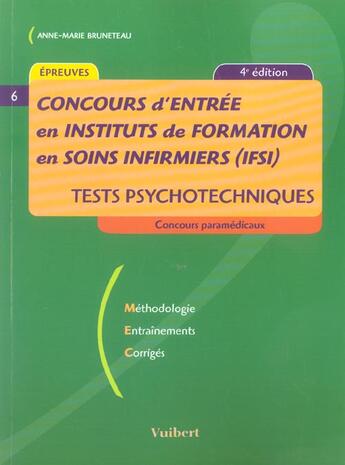 Couverture du livre « Concours D'Entree En Ifsi ; Tests Psychotechniques » de Anne-Marie Bruneteau aux éditions Vuibert