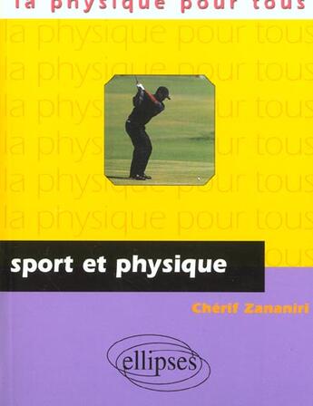 Couverture du livre « Sport et physique » de Cherif Zananiri aux éditions Ellipses