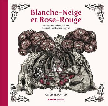 Couverture du livre « Blanche Neige et Rose Rouge » de Jacob Grimm et Wilhelm Grimm et Rachel Cloyne aux éditions Mango