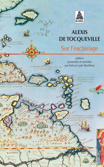 Couverture du livre « Sur l'esclavage » de Alexis De Tocqueville aux éditions Actes Sud