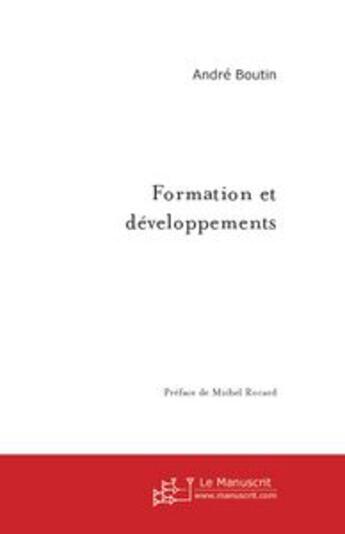 Couverture du livre « Formation et developpements » de Andre Boutin aux éditions Le Manuscrit