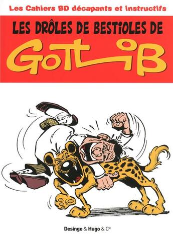 Couverture du livre « Les drôles de bestioles de Gotlib » de Annie Pastor aux éditions Desinge Hugo Cie