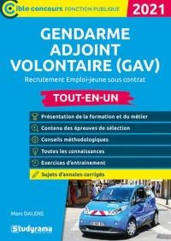 Couverture du livre « Gendarme adjoint volontaire (GAV) ; tout-en-un (édition 2021) » de Marc Dalens aux éditions Studyrama