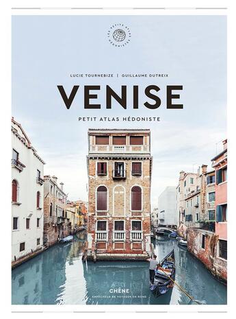 Couverture du livre « Venise » de Guillaume Dutreix aux éditions Chene