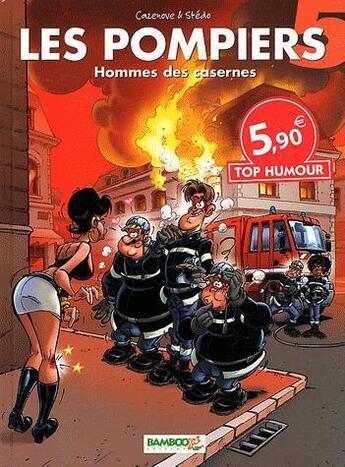 Couverture du livre « Les pompiers T.5 ; hommes de casernes » de Christophe Cazenove et Stedo aux éditions Bamboo