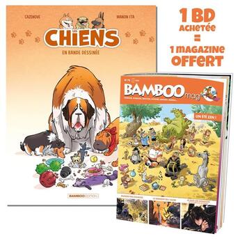 Couverture du livre « Les Chiens en BD - tome 01 + Bamboo mag offert » de Christophe Cazenove et Manon Ita aux éditions Bamboo