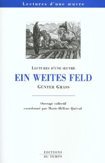 Couverture du livre « Ein weites Feld, de Günter Grass » de Marie-Hélène Quéval aux éditions Editions Du Temps