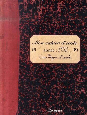 Couverture du livre « Cahier D Ecole (Mon) » de  aux éditions De Boree