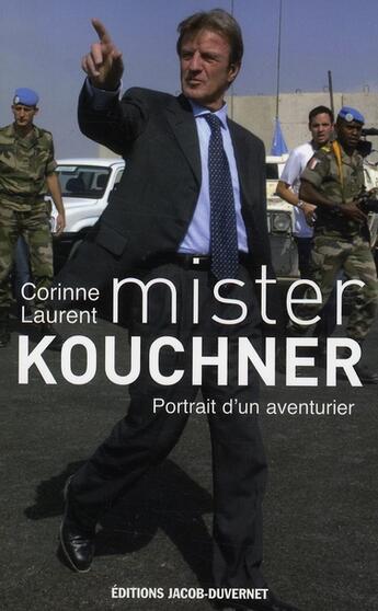 Couverture du livre « Monsieur Kouchner » de Laurent Corinne aux éditions Jacob-duvernet