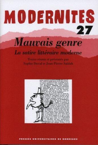 Couverture du livre « Mauvais genre ; la satire littéraire moderne » de Sophie Duval aux éditions Pu De Bordeaux