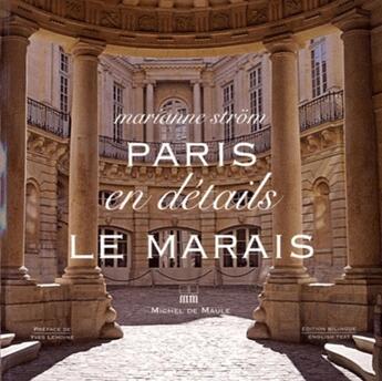 Couverture du livre « Paris en détails ; le Marais » de Marianne Strom aux éditions Michel De Maule