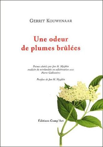 Couverture du livre « Une odeur de plumes brûlées » de Gerrit Kouwenaar aux éditions Act Mem