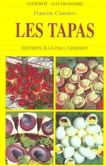 Couverture du livre « Les tapas » de Claustres aux éditions Gisserot