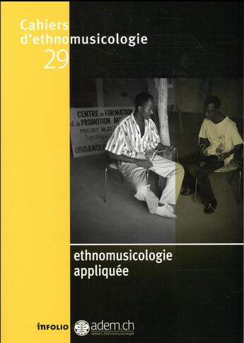 Couverture du livre « CAHIERS D'ETHNOMUSICOLOGIE T.29 ; ethnomusicologie appliquée » de  aux éditions Infolio
