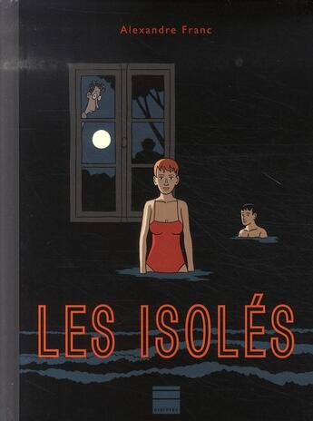 Couverture du livre « Les isolés » de Alexandre Franc aux éditions Paquet