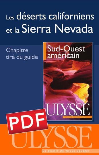 Couverture du livre « Les déserts californiens et la Sierra Nevada » de  aux éditions Ulysse