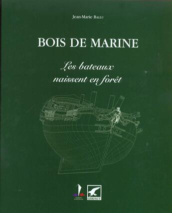 Couverture du livre « Bois de marine » de Jean-Marie Ballu aux éditions Gerfaut