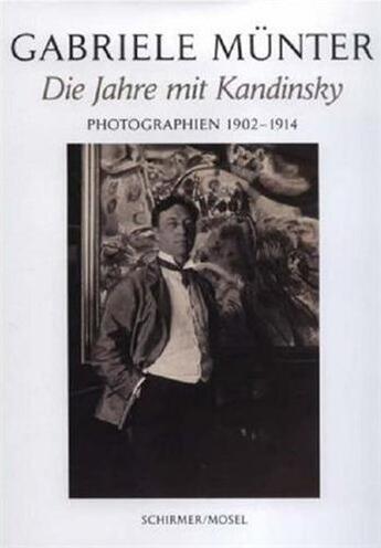 Couverture du livre « Gabriele munter jahre kandinsky /allemand » de Munter Gabriele aux éditions Schirmer Mosel