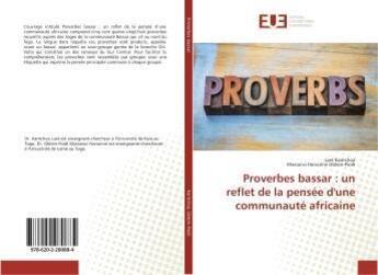 Couverture du livre « Proverbes bassar : un reflet de la pensee d'une communaute africaine » de Kantchoa Lare aux éditions Editions Universitaires Europeennes