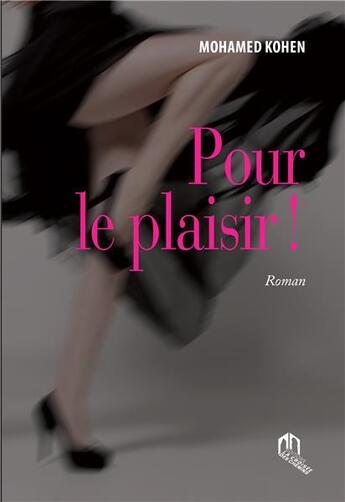 Couverture du livre « Pour le plaisir » de Mohamed Kohen aux éditions Eddif Maroc