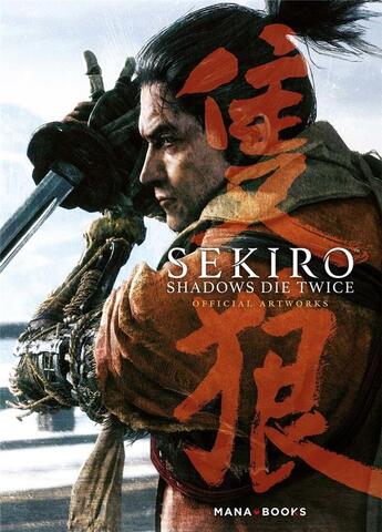 Couverture du livre « Sekiro shadows die twice - official artworks » de  aux éditions Mana Books