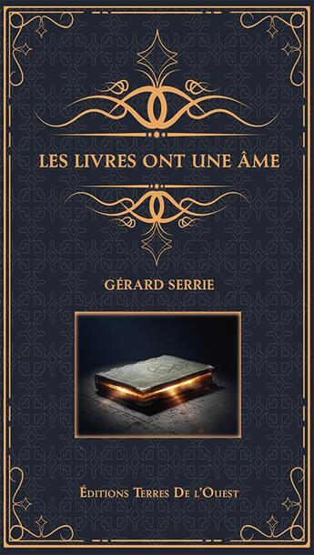 Couverture du livre « Les livres ont une âme » de Gerard Serrie aux éditions Terres De L'ouest