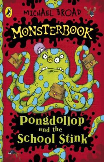 Couverture du livre « Monsterbook: Pongdollop and the School Stink » de Michael Broad aux éditions Penguin Books Ltd Digital