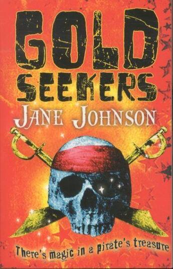 Couverture du livre « GOLD SEEKERS » de Jane Johnson aux éditions Scholastic