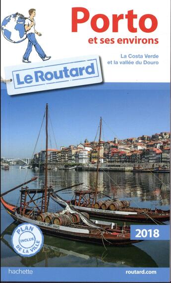 Couverture du livre « Guide du Routard ; Porto et ses environs (édition 2018) » de Collectif Hachette aux éditions Hachette Tourisme