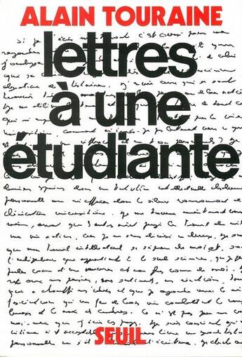 Couverture du livre « Lettres à une étudiante » de Alain Touraine aux éditions Seuil