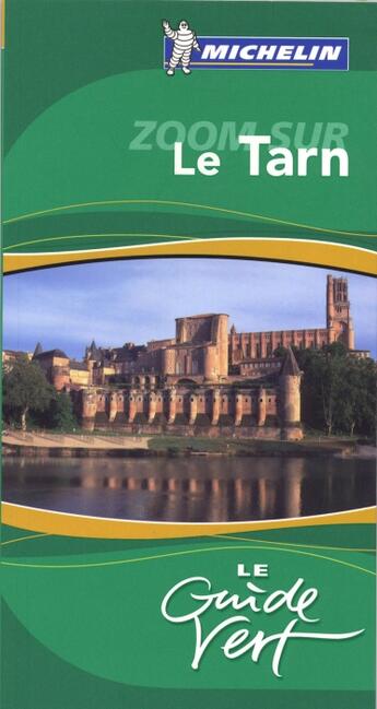 Couverture du livre « Zoom sur le Tarn (édition 2008) » de Collectif Michelin aux éditions Michelin