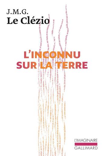 Couverture du livre « L'inconnu sur la terre » de Jean-Marie Gustave Le Clezio aux éditions Gallimard