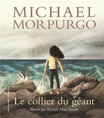 Couverture du livre « Le collier du géant » de Michael Morpurgo et Briony May Smith aux éditions Gallimard-jeunesse