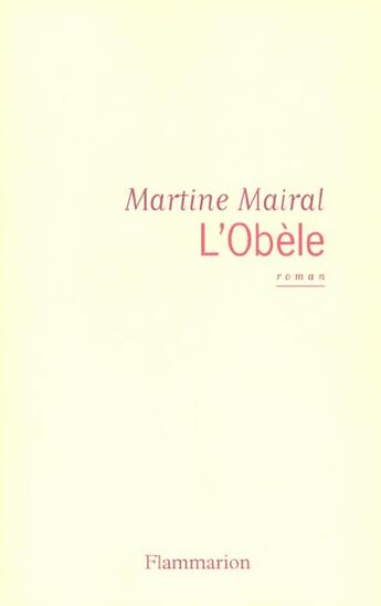 Couverture du livre « L'Obèle » de Martine Mairal aux éditions Flammarion