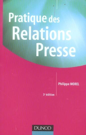 Couverture du livre « Pratique Des Relations Presse » de Philippe Morel aux éditions Dunod