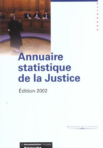 Couverture du livre « Annuaire statistique de la justice ; séries 1996-2000 (édition 2002) » de Ministere De La Justice aux éditions Documentation Francaise
