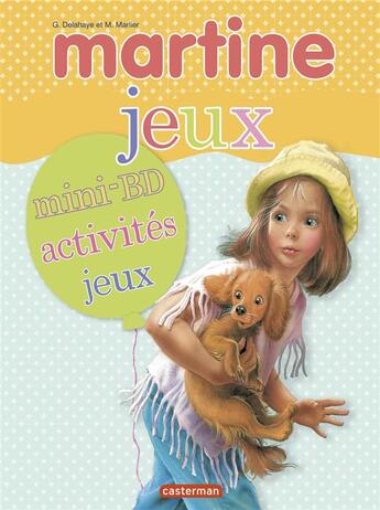 Couverture du livre « Martine ; mon livre jeux (édition 2014) » de Delahaye Gilbert et Marlier Marcel aux éditions Casterman