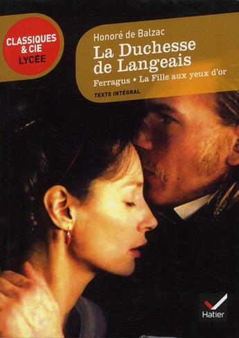 Couverture du livre « La duchesse de Langeais, Ferragus, la fille aux yeux d'or, de Balzac » de M. E. Therenty aux éditions Hatier