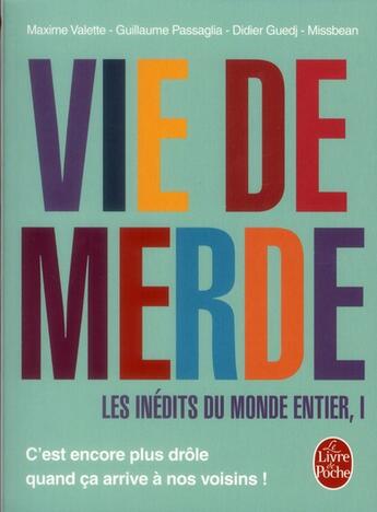 Couverture du livre « Vie de merde - les inédits du monde entier t.1 » de  aux éditions Le Livre De Poche