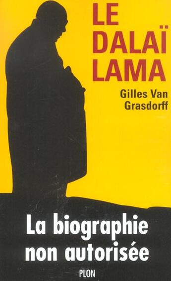 Couverture du livre « Le dalai lama » de Gilles Van Grasdorff aux éditions Plon