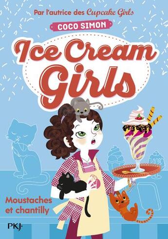 Couverture du livre « Ice cream girls Tome 3 : moustaches et chantilly » de Coco Simon aux éditions Pocket Jeunesse